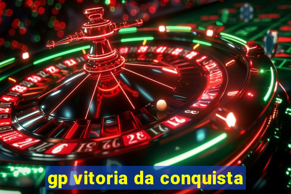 gp vitoria da conquista